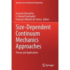 (英文圖書) Size-Dependent Continuum Mechanics Approaches: Theory and Applications 平裝版, Springer, 英文