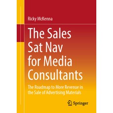 (英文圖書) The Sales SAT Nav for Media Consultants: The Roadmap to More Revenue in the Sale of Advertisi... 平裝版, Springer, 英文