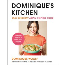 (英文圖書) Dominique's Kitchen: Easy Everyday Asian-Inspired Food from the Winner of Channel 4's the Gre... 精裝版, Penguin Group, 英文