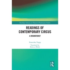 (英文圖書) Readings of Contemporary Circus: A Dramaturgy 精裝版, Routledge, 英文