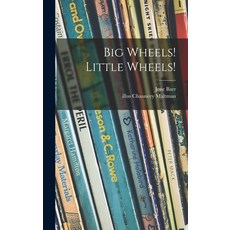 (英文圖書)Big Wheels! Little Wheels! 精裝版, Hassell Street Press, 英文