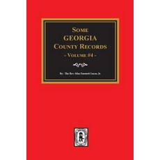 (英文圖書) Some Georgia County Records Volume #4 平裝版, Southern Historical Press, 英文