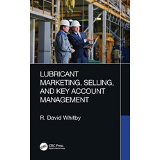 (英文圖書) Lubricant Marketing Selling and Key Account Management 精裝版, CRC Press, 英文