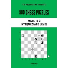 (英文圖書) 500 Chess Puzzles Mate in 3 Intermediate Level 平裝版, Blurb, 英文