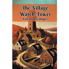(英文圖書) The Village Watch-Tower 平裝版, Double 9 Books, 英文