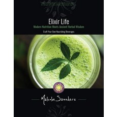 (英文圖書) Elixir Life: Modern Nutrition Meets Ancient Herbal Wisdom 平裝版, Awakened Living, 英文
