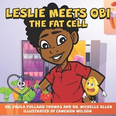 (英文圖書)Leslie Meets Obi The Fat Cell 平裝版, Independently Published, 英文