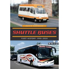 Shuttle Buses: Fleet History 1990-2020 平裝版, Amberley Publishing, 英文