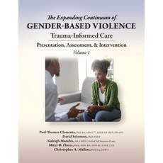 (英文圖書) The Expanding Continuum of Gender-Based Violence: Trauma-Informed Care Volume... 平裝版, STM Learning.com, 英文