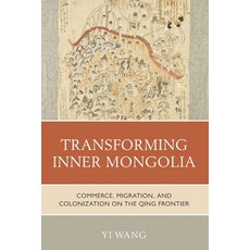 (英文圖書) Transforming Inner Mongolia: Commerce Migration and Colonization on the Qing Frontier 平裝版, Rowman & Littlefield Publis..., 英文