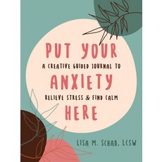 (英文圖書) Put Your Anxiety Here: A Creative Guided Journal to Relieve Stress and Find Calm 平裝版, New Harbinger Publications, 英文