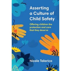 (英文圖書) Asserting a Culture of Child Safety: Offering children the protection and care that they deserve 平裝版, Amba Press, 英文
