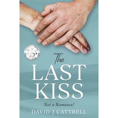 (英文圖書) The Last Kiss: Not a Romance 平裝版, Bad Cat Publishing, 英文