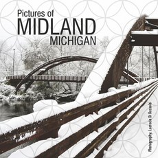 (英文圖書) Pictures of Midland Michigan 精裝版, Bookbaby, 英文