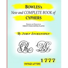 (英文圖書)Bowles's New and complete book of cyphers 1777: Designed and engraved on twenty... 平裝版, Blurb, 英文