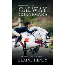 (英文圖書) The Galway Connemara The Autobiography of an Irish Connemara Pony. If horses could talk 平裝版, Grey Pony Films, 英文