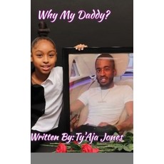 (英文圖書) Why My Daddy? 精裝版, Lulu.com, 英文