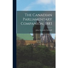 (英文圖書) The Canadian Parliamentary Companion 1883 [microform] 精裝版, Legare Street Press, 英文