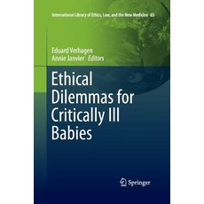 (英文圖書) Ethical Dilemmas for Critically Ill Babies 平裝版, Springer, 英文