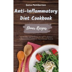 (英文圖書) Anti-Inflammatory Diet Cookbook - Dinner Recipes: 44 Healthy and Delicious Recipes to Reduce ... 精裝版, Gеnа Pеmb..., 英文