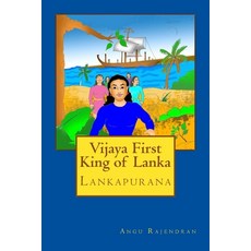 (英文圖書) Vijaya First King of Lanka: Lankapurana 平裝版, Createspace Independent Pub..., 英文