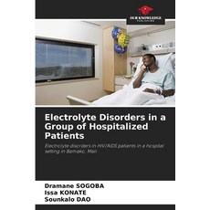 (英文圖書) Electrolyte Disorders in a Group of Hospitalized Patients 平裝版, Our Knowledge Publishing, 英文