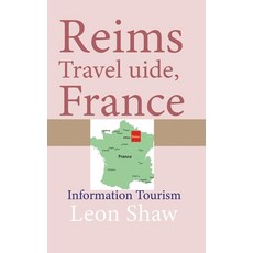 (英文圖書) Reims Travel Guide France: Information Tourism 平裝版, Independently Published, 英文