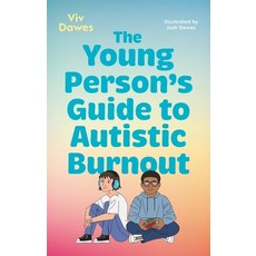 (英文圖書) The Young Person's Guide to Autistic Burnout 平裝版, Jessica Kingsley Publishers, 英文