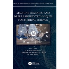 (英文圖書) Machine Learning and Deep Learning Techniques for Medical Science 精裝版, CRC Press, 英文