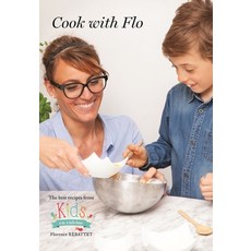 Cook With Flo: (Kids En Cuisine Recipe Book) 精裝版, New Generation Publishing, 英文