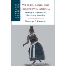 (英文圖書) Wealth Land and Property in Angola 平裝版, Cambridge University Press, 英文