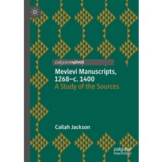 (英文圖書) Mevlevi Manuscripts 1268-C. 1400: A Study of the Sources 精裝版, Palgrave MacMillan, 英文