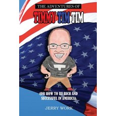 (英文圖書)The Adventures of Timmy Tim Tim: How to Be Rich and Successful in America 平裝版, Createspace Independent Pub..., 英文