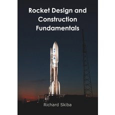 (英文圖書) Rocket Design and Construction Fundamentals 平裝版, After Midnight Publishing, 英文