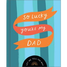 (英文圖書) So Lucky You're My Dad: Let Me Tell You Why 精裝版, Compendium Publishing & Com..., 英文