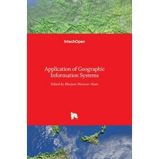 (英文圖書) Application of Geographic Information Systems 精裝版, Intechopen, 英文