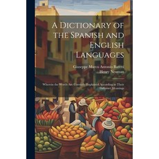 (英文圖書) A Dictionary of the Spanish and English Languages: Wherein the Words Are Correctly Explained ... 平裝版, Legare Street Press, 英文