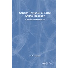 (英文圖書) Concise Textbook of Large Animal Handling: A Practical Handbook 精裝版, CRC Press, 英文
