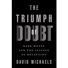 (英文圖書) The Triumph of Doubt: Dark Money and the Science of Deception 精裝版, Oxford University Press, 英文