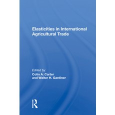 (英文圖書) Elasticities in International Agricultural Trade 精裝版, CRC Press, 英文