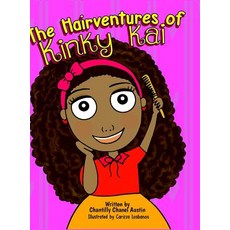 (英文圖書)The Hairventures of Kinky Kai 精裝版, Chantilly Austin, 英文