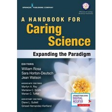 A Handbook for Caring Science: Expanding the Paradigm 平裝版, Springer Publishing Company, 英文