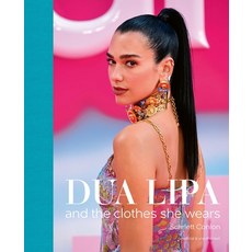 (英文圖書) Dua Lipa: And the Clothes She Wears 精裝版, Acc Art Books, 英文