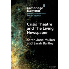 (英文圖書) Crisis Theatre and the Living Newspaper 精裝版, Cambridge University Press, 英文