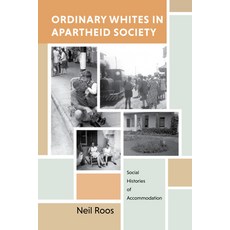 (英文圖書) Ordinary Whites in Apartheid Society: Social Histories of Accommodation 精裝版, Indiana University Press, 英文