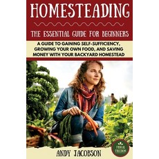 (英文圖書) Homesteading: The Essential Homesteading Guide to Gaining Self-Sufficiency Gro... 平裝版, Createspace Independent Pub..., 英文