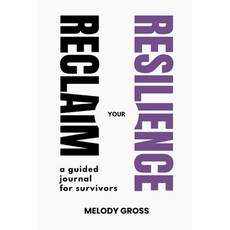 (英文圖書) Reclaim your Resilience: a guided journal for survivors 平裝版, Independently Published, 英文
