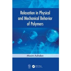 Relaxation in Physical and Mechanical Behavior of Polymers 精裝版, CRC Press, 英語