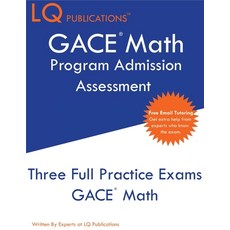 (英文圖書) GACE Math Program Admission Assessment: GACE - Free Online Tutoring - New 2020 Edition - The ... 平裝版, Lq Pubications, 英文