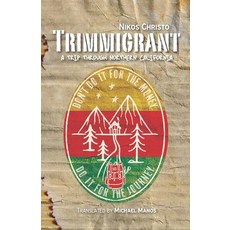 (英文圖書) Trimmigrant: A trip through Northern California 平裝版, Nikos Christo, 英文